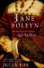 Jane Boleyn : The True Story of the Infamous Lady Rochford cover