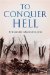 To Conquer Hell : The Meuse-Argonne, 1918 cover