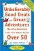  Unbelievably Good Deals and Great Adventures That You Absolutely Can't Get Unless You're Over 50: 2009-2010