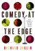 Comedy at the Edge : How Stand-up in the 1970's Changed America cover