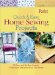 Quick & Easy Home Sewing Projects: 50 Low- and No-Sew Projuects to Enhance Every Room in your Home