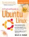 A Practical Guide to Ubuntu Linux