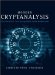 Modern Cryptanalysis : Techniques for Advanced Code Breaking cover