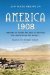 America, 1908 : The Dawn of Flight, the Race to the Pole, the Invention of the Model T, and the Making of a Modern Nation cover