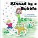 Kissed by a Bubble cover