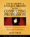  How to Establish a Unique Brand in the Consulting Profession: Powerful Techniques for the Successful Practitioner