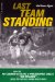 Last Team Standing: How the Pittsburgh Steelers and the Philadelphia Eagles--