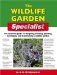 The Wildlife Garden Specialist : The Essential Guide to Designing, Building, Planting, Developing and Maintaining a Wildlife Garden cover