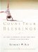 Count Your Blessings : 63 Things to Be Grateful for in Everyday Life . . . and How to Appreciate Them cover