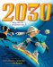 2030 : A Day in the Life of Tomorrow's Kids cover