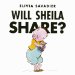 Will Sheila Share? cover