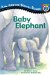Baby Elephant : All Aboard Science Reader Station Stop 2 cover