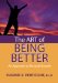 The Art of Being Better : An Approach to Personal Growth cover