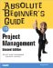  Absolute Beginner's Guide To Project Management