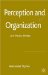  Perception and Organization: Art, Music, Media