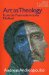 Art As Theology : From the Postmodern to the Medieval cover