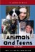 Animals and Teens : The Ultimate Teen Guide cover