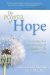 The Power of Hope: Overcoming Your Most Daunting Life Difficulties No Matter What