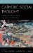 Catholic Social Thought : American Reflections on the Compendium cover