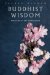Buddhist Wisdom : The Path to Enlightenment cover