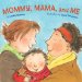 Mommy, Mama, and Me cover