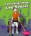 Some Kids Wear Leg Braces cover