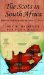 The Scots in South Africa : Ethnicity, Identity, Gender and Race, 1772-1914 cover
