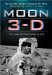 Moon 3-d : The Lunar Surface Come to Life cover