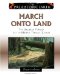 March onto Land : The Silurian Period to the Middle Triassic Epoch cover