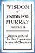 Wisdom of Andrew Murray : Waiting on God, the Two Covenants, School of Obedience cover