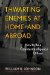 Thwarting Enemies at Home and Abroad : How to Be a Counterintelligence Officer cover