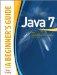 Java 7 : A Beginner's Guide, Fifth Edition cover