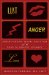 Lust, Anger, Love : Understanding Sexual Addiction and the Road to Healthy Intimacy cover