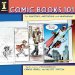 Comic Books 101 : The History, Methods and Madness cover