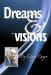 Dreams and Visions cover