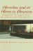 Homeless and at Home in America : Evidence for the Dignity of the Human Soul in Our Time and Place cover