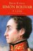 Simon Bolivar : A Life cover