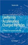 Uniformly Accelerating Charged Particles : A Threat to the Equivalence Principle [Click for larger image]
