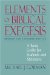 Elements of Biblical Exegesis : A Basic Guide for Students and Ministers cover