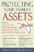 Protecting Your Family's Assets in Florida : How to Legally Use Medicaid to Pay for Nursing Home and Assisted Living Care cover