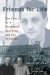 Friends for Life : The Story of a Holocaust Survivor and His Rescuers cover