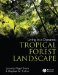 Living in a Dynamic Tropical Forest Landscape cover