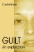 Guilt : An Exploration cover