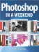 Photoshop in a Weekend cover