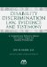 Disability Discrimination Law, Evidence and Testimony : A Comprehensive Reference Manual for Lawyers, Judges and Disability Professionals cover