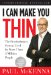I Can Make You Thin : The Revolutionary System Used by More Than 3 Million People cover