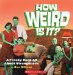 How Weird Is It? cover