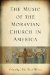 The Music of the Moravian Church in America cover