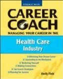 Managing Your Career in the Health Care Industry [Click for larger image]