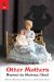 Other Mothers : Beyond the Maternal Ideal cover